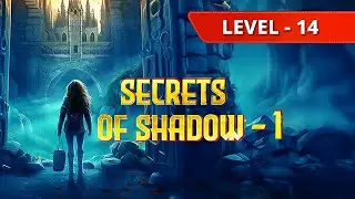 Mystery Legacy Chapter 1 (Secrets Of Shadow - Part 1) Level 14 Walkthrough
