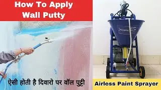 How to apply wall putty! Airless Putty Sprayer Machine!