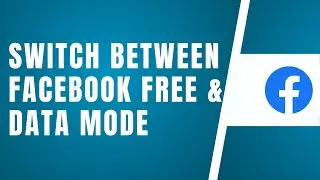 How To Switch Between Facebook Free & Data Mode | Remove The Data Banner