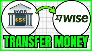 How To TRANSFER MONEY From Bank To Wise Account (QUICK & EASY) 2026