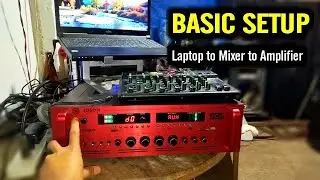 Basic Sound System Setup Guide for Beginners -Amplifier Setting and Mixer with Laptop