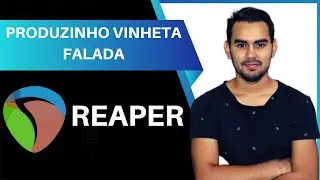 Locutor Publicitário  Locução Publicitária - Produzindo Vinheta Falada no Reaper