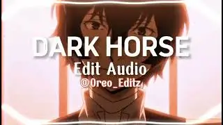 Dark Horse - Katy Perry (Sped up) [Edit Audio]
