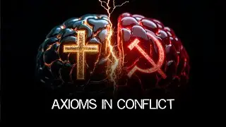 Axioms in Conflict: Why a Christian Cannot Be a Communist