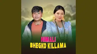 Himali Bhegko Killama