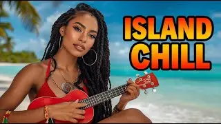 Island Chill Hawaiian Breeze 🌬️ Smooth Reggae Music for Relaxing Island Vibes