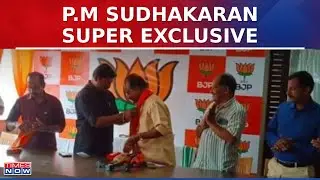 P.M Sudhakaran Joins BJP, Says 'Rahul Gandhi Was Inaccessible As Wayanad MP' | EXCLUSIVE