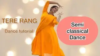 Tere Rang | Dance Tutorial