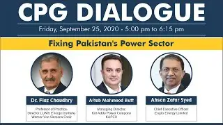 CPG Dialogue: Fixing Pakistan's Power Sector