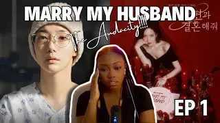 THE AUDACITY!!! Marry My Husband (내 남편과 결혼해줘) EP 1 REACTION