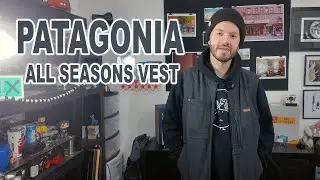 Patagonia All Seasons Vest - is it worth it?
