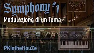 Symphony #1 1st Movement (Modulazione di un tema)