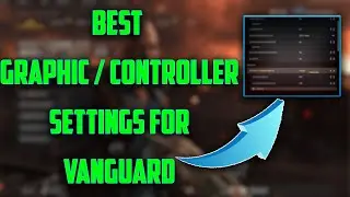 BEST CONTROLLER SETTINGS & GRAPHICS FOR CALL OF DUTY VANGUARD