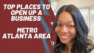 Top Places To Open A Business In Atlanta