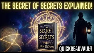 Dan Brown&rsquo;s The Secret of Secrets | Summary, Analysis & Key Ideas