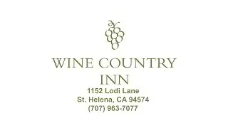 Wine Country Inn - St. Helena - Napa Valley