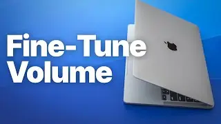 Mac Volume Control Trick: Adjust Sound in Smaller Steps
