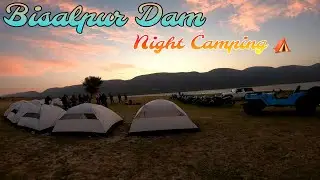Best Camping 🏕️ Location in Bisalpur Dam Part-2 || Mini Goa Near Jaipur || Bisalpur Dam