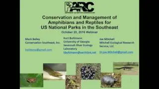 Conservation and Management of Amphibians and Reptiles for US National Parks in the Southeast.