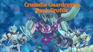 Quick Crusadia Guardragon Deck Profile pre-Dec. 2020 banlist!