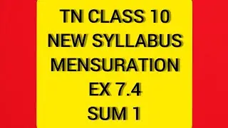 TN Samacheer 10 Maths New Syllabus Mensuration Ex 7.4 sum 1
