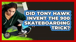 Did Tony Hawk invent the 900 skateboarding trick?