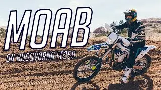 Exploring Moab, Utah On-Board A 2017 Husqvarna FE 250 // 4K Highlight