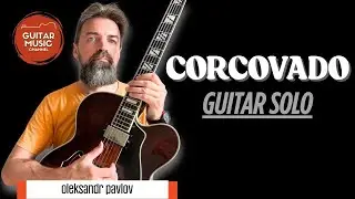 Corcovado &ndash; Guitar Improvisation