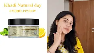 Khadi Natural day cream review | Dry skin care  cream