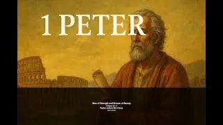 Men of Strength and Women of Beauty | 1 Peter 3:1-7 | 20110304 | Pastor Joshua Min Chung