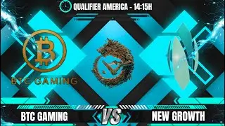 [PT-BR] NEW GROWTH X BTC GAMING - CLOSED QUALIFIER AMERICAS - PGL WALLACHIA 7 - @LEON