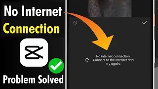Capcut app no internet problem fix 
