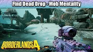 Find Dead Drop - Mob Mentality | Borderlands 4