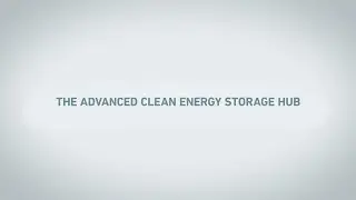 The Advanced Clean Energy Storage Hub