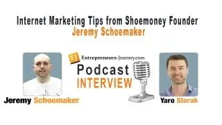 The Entire Business Life Story of Jeremy Schoemaker from Shoemoney.com