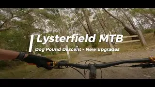 Lysterfield MTB - New upgrades to Dog Pound Descent