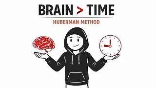 How to Control Your Time Using Your Brain (Huberman Method)