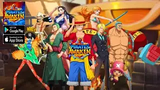 Pirates Awaken Gameplay - One Piece RPG Game Android