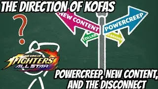 The Direction of KOFAS: Powercreep, Content, and the Disconnect - The King of Fighters Allstar
