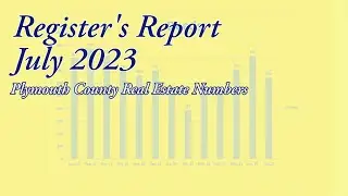 Register's Report: Plymouth County Real Estate Numbers: August 2023