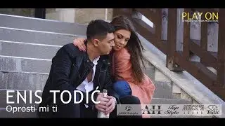 Enis Todic // Oprosti mi ti
