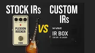 VSN Plexion Rocker + M-VAVE IR BOX | Amp-Less Guitar Rig Tone Test (Stock vs Custom IRs!)