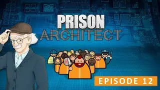 Cette prison &eacute;tait une tr&egrave;s mauvaise id&eacute;e&hellip; &ndash; Prison Architect #12