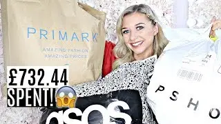HUGE &pound;732.44 ASOS + PRIMARK TRY ON HAUL  / + TOPSHOP, RIVERISLAND