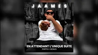 JAAMES - Ma Bella J’Suis La Pour Toi (#EP) #Parti5 
