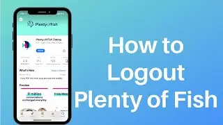 How to Log Out of PoF Profile | Plenty of Fish Logout Mobile App 2021