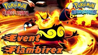 Pokemon OR/AS: Event Flambirex!