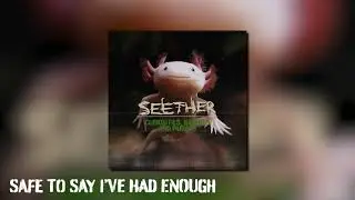 Seether - Safe To Say I've Had Enough (Official Visualizer)