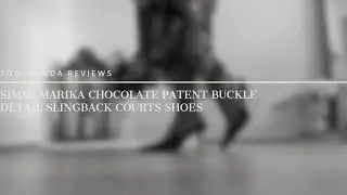 Soni Panda | Simmi Marika Chocolate Patent Buckle Detail Slingback Courts Shoes Review