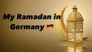 Ramadan in Germany🌙🇩🇪😇 #Ramadaningermany #lifeingermany #studentsingermany #studyingermany